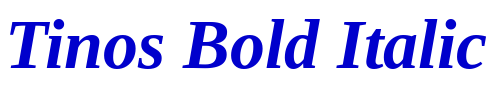 Tinos Bold Italic フォント